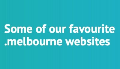 Some of our favourite .melbourne websites